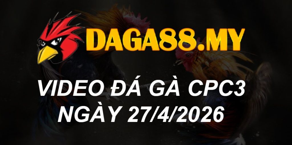 Video CPC3 Ngày 27/04/2026