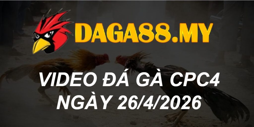 Video CPC4 ngày 26/04/2026